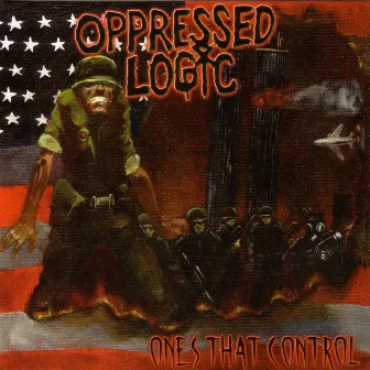 Ones That Control by Oppressed Logic