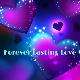 Forever Lasting Love by 777Star