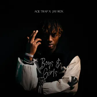 Boys & Girls by Ace Trap