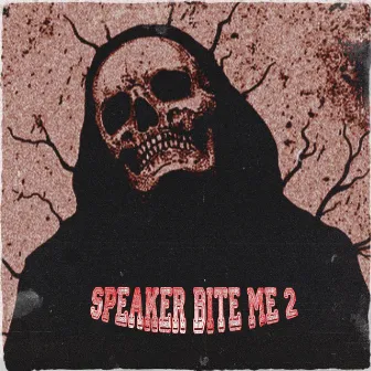 Speaker Bite Me 2 by Фонк потрошитель