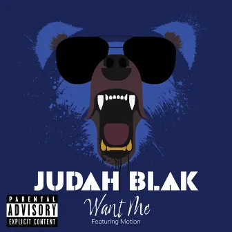 Want Me by Judah Blak