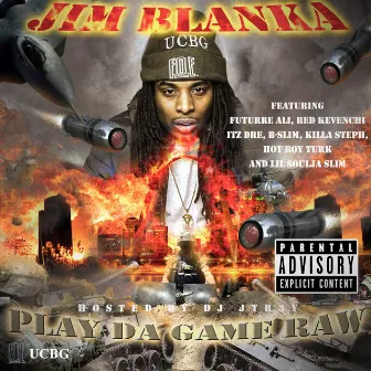 Play da Game Raw by Jim Blanka