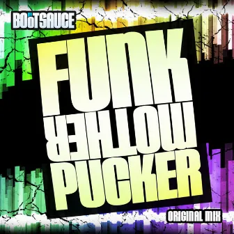 Funkmotherpucker by Mr. Bootsauce