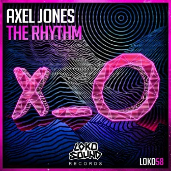 The Rhythm by Axel Jones