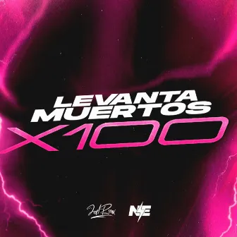 LEVANTA MUERTOS X100 by JOEL RMX