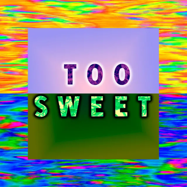 Too Sweet - MTG Slowed