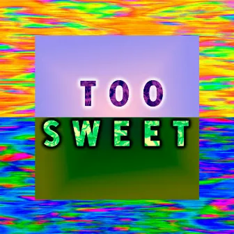 Too Sweet EP by BRUSA FUNK