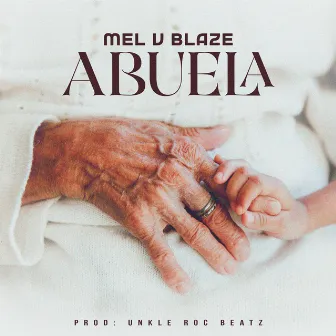 Abuela by Mel V Blaze