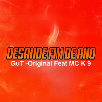 DESANDE FIM DE ANO by DJ GUT-ORIGINAL