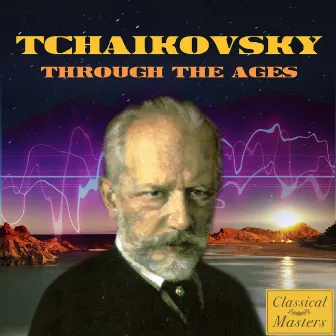 Tchaikovsky Through the Ages by Berlin Symphonic Orchestra