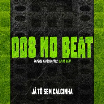 Já Tô Sem Calcinha by GB No Beat