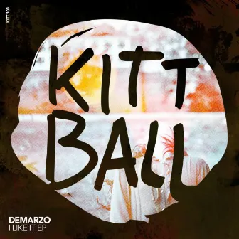 I Like It EP by DeMarzo