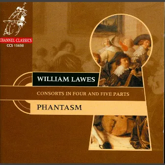 Lawes: Consorts in Four and Five Parts by William Lawes