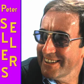 Songs for Swingin' Sellers... And a Little Bit More by Peter Sellers