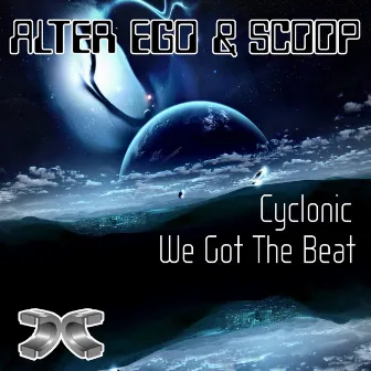 Cyclonic / We Got the Beat by Scoop