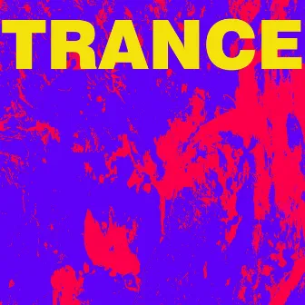 Trance by Unknown Artist