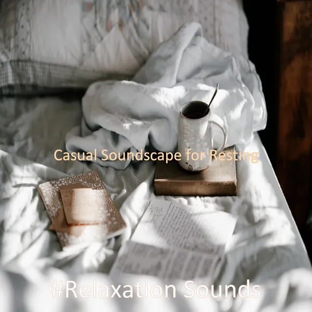 Casual Soundscape for Resting