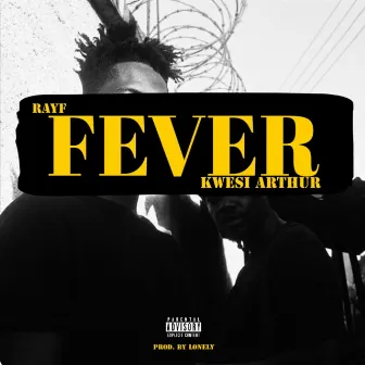 Fever by Rayf