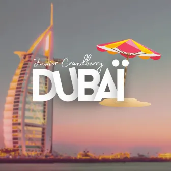 Dubaï by Junior Grandberry