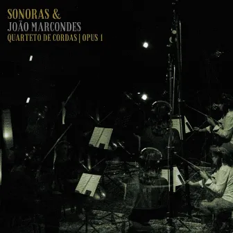 Quarteto de Cordas - Opus 1 by Sonoras