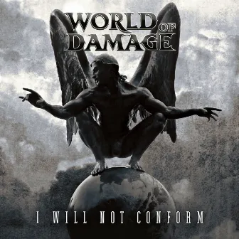 I Will Not Conform by World Of Damage