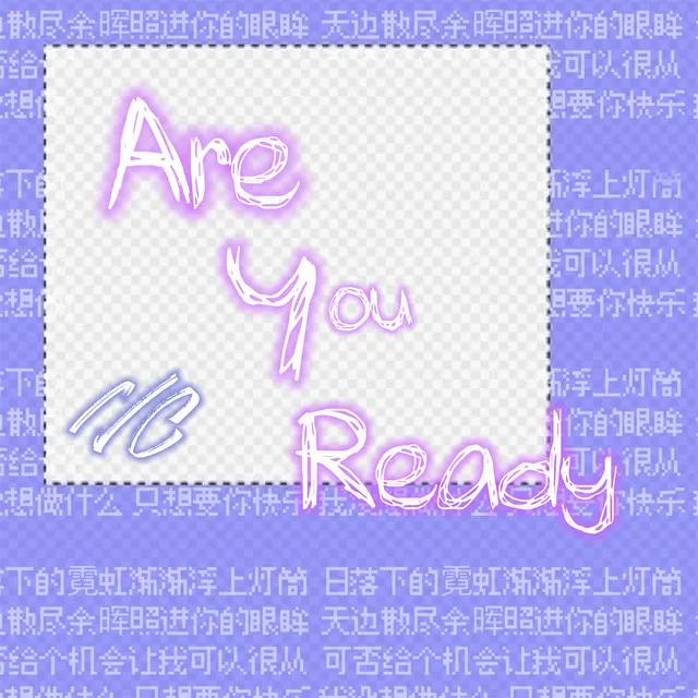 Are You Ready