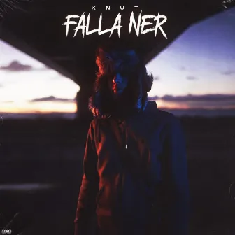 Falla ner by Knut