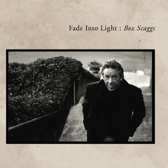 Fade Into Light by Boz Scaggs