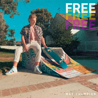 Free by Max Champion