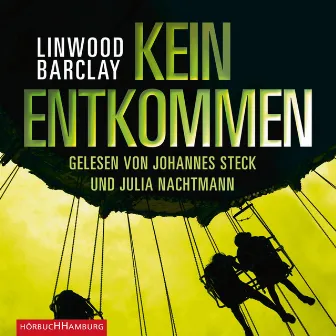 Kein Entkommen by Linwood Barclay