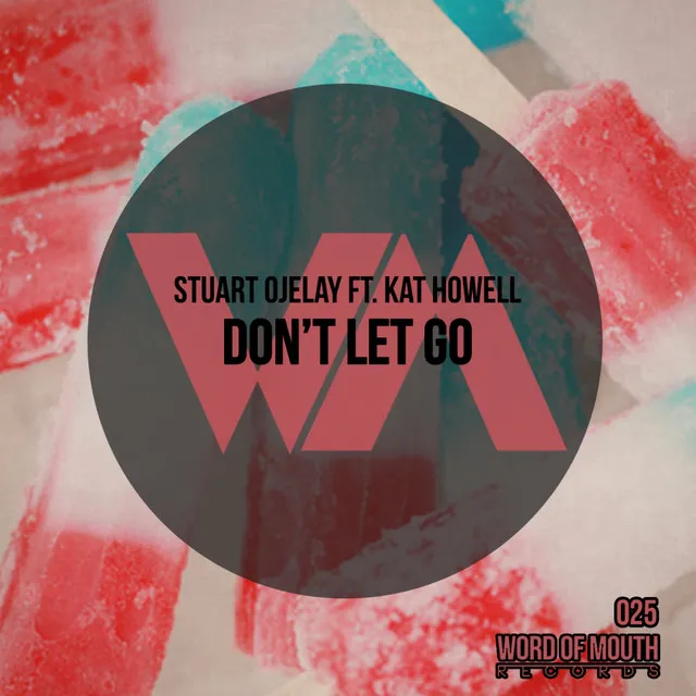 Don't Let Go - Original Mix