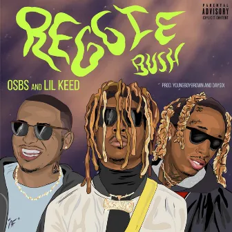 Reggie Bush (feat. Lil Keed) by OSBS