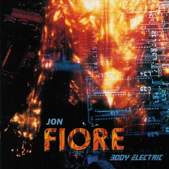 Body Electric by Jon Fiore