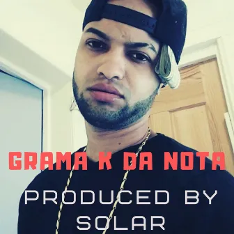 Grama K Da Nota by Solar