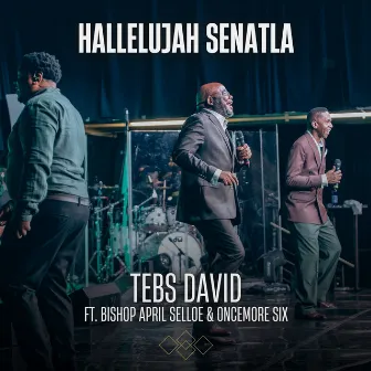 Hallelujah Senatla by Tebs David