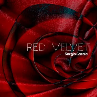 Red Velvet EP by Sergio Garcia