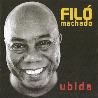 Ubida by Filó Machado