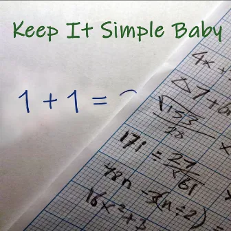 Keep It Simple Baby by Eoin Delaney