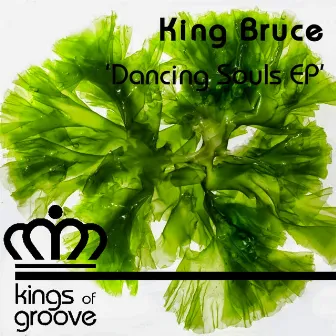 Dancing Souls EP by King Bruce