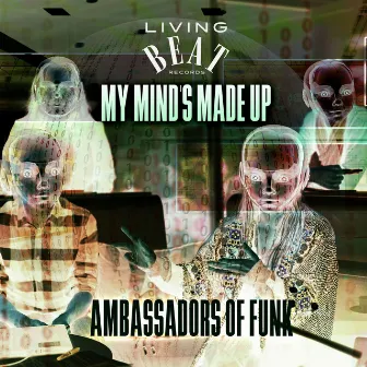 My Mind's Made Up by Ambassadors of Funk