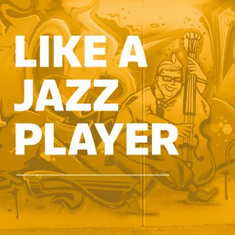 Like a Jazzplayer by Swing Flare Club