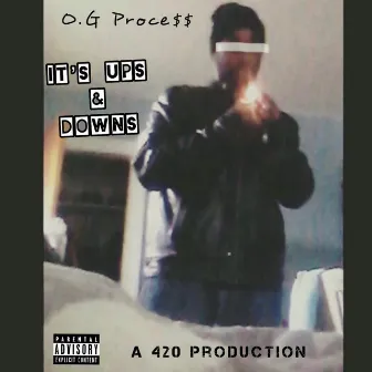 It's Ups & Downs by OGKUSHCLOUD