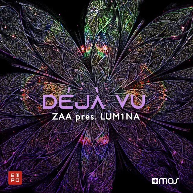 Déjà Vu - Zaa Presents LUM1NA