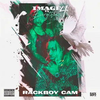 Image Is Everything 4 by Rackboy Cam