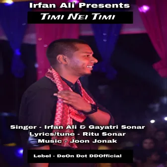 Timi Nei Timi by Irfan Ali