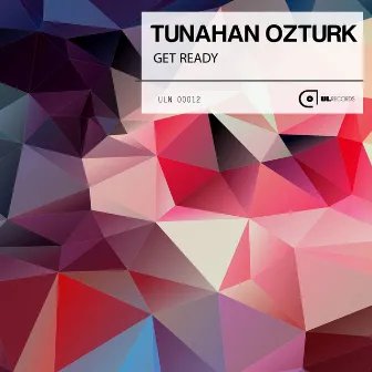 Get Ready by Tunahan Ozturk