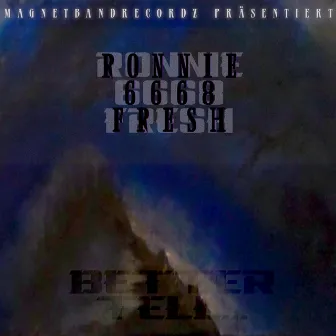 Better Tell by Ronnie6668Fresh