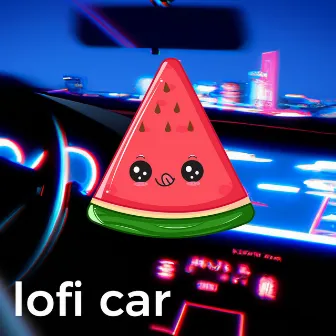 Lofi Car by Lofi Watermelon