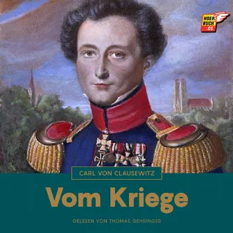 Vom Kriege by Carl von Clausewitz