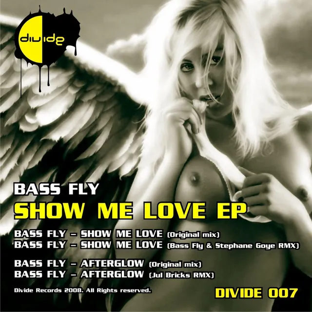 Show Me Love - Bass Fly & Stephane Goye ReMix